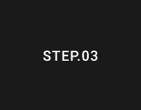 STEP.03