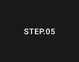 STEP.05